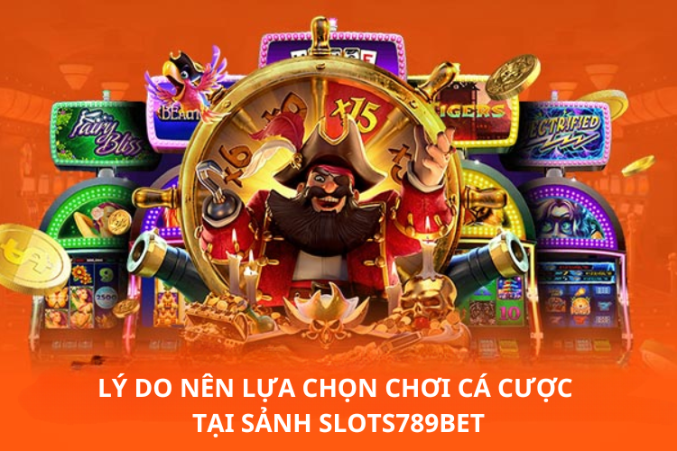 Khám Phá Thế Giới Slot Games 789bet Cơ Hội Trúng Thưởng Khổng Lồ